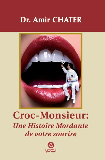 Cover of Croc-Monsieur: Une Histoire Mordante de votre sourire